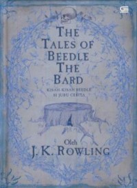 Image of The tales of beedle the bard : kisah-kisah beedle si juru cerita