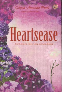 Image of Heartssease : kembalinya cinta yang pernah hilang