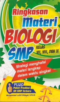 Image of Ringkasan materi biologi smp : kelas VII, VIII, dan IX
