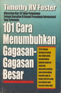 Image of 101 cara menumbuhkan gagasan-gagasan besar
