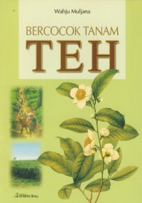 Image of Bercocok tanam : Teh
