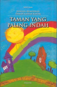 Image of Jangan remehkan taman kanak-kanak : taman yang paling indah