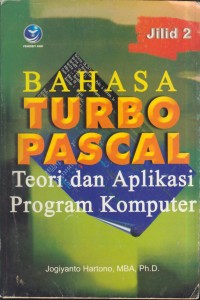 Image of Bahasa turbo pascal : teori dan aplikasi program komputer [Jil.2]