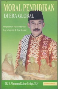Image of Moral pendidikan di era global : pergeseran pola interaksi guru-murid di era global