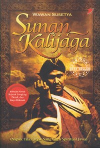 Image of Sunan kalijaga : napak tilas jejak sang guru sprititual jawa