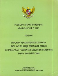 Image of Peraturan bupati pamekasan nomor 43 tahun 2007 tentang pedoman penatausahaan keuangan bagi satuan kerja perangkat daerah di lingkungan pemerintah kabupaten pamekasan tahun anggaran 2008