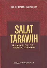 Image of Salat tarawih : tinjauan usul fikih, sejarah, dan fikih