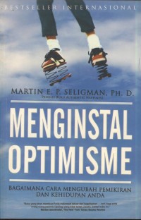 Image of Menginstal optimisme : bagaimana cara mengubah pemikiran dan kehidupan anda