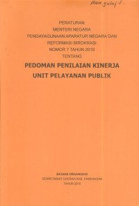 Image of Peraturan menteri negara pendayagunaan aparatur negara dan reformasi birokrasi nomor 7 tahun 2010 tentang pedoman penilaian kinerja unit pelayanan publik