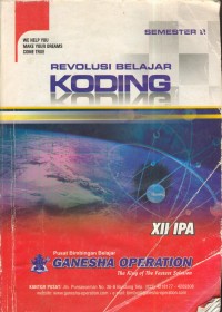 Image of Revolusi belajar koding (konsep dasar & the king) Ipa xii semester 2