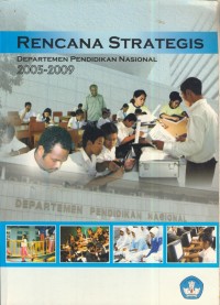 Image of Rencana strategis departemen pendidikan nasional 2005-2009