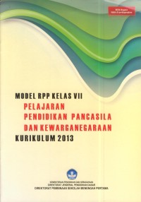 Image of Model rpp kelas vii  kurikulum 2013 : pelajaran pendidikan pancasila dan kewarganegaraan