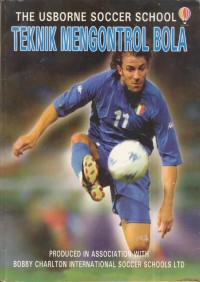 Image of The usborne soccer school : teknik mengontrol bola