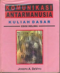 Image of Komunikasi antarmanusia : kuliah dasar