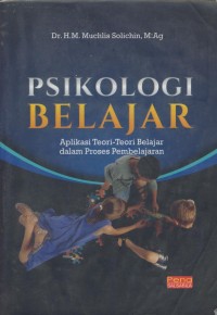 Image of Psikologi belajar : aplikasi teori-teori belajar dalam proses pembelajaran