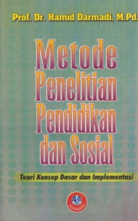 Image of Metode penelitian pendidikan dan sosial : teori konsep dasar dan implementasi