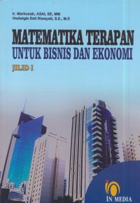 Image of Matematika terapan untuk bisnis dan ekonomi jil. 1