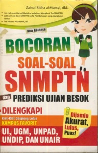 Image of Bocoran Soal- soal SNMPTN dan Predeksi ujian Besok: dilengkapi Kiat - kiat Cespleng kampus Favorit UI, UGM, UNPAD, UNDIP, DAN UNAIR