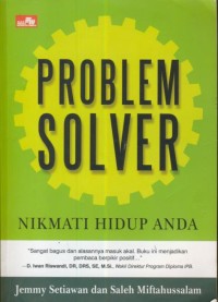 Image of Problem Solver ; Nikmati Hidup Anda
