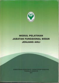 Image of Modul Pelatihan Jabatan Fungsional Bidan Jenjang Ahli