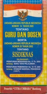Image of Undang-undang republik indonesia nomer 14 tahun 2005 guru dan dosen serta undang-undang indonesia nomer 20 tahun 2003 tentang sisdiknas