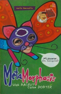 Image of MetaMorphosis : Ulah Kacrut Calon Dokter