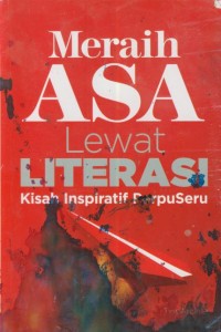 Image of Meraih Asa Lewat Literasi : Kisah Inspiratif PerpuSeru