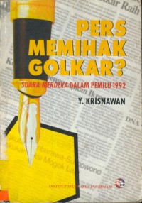 Image of Pers Memihak Golkar ? : suara merdeka dalam pemilu 1992
