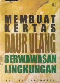 Image of Membuat Kertas Daur Ulang Berwawasan Lingkungan