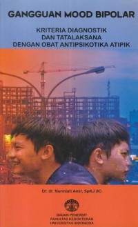 Image of Gangguan mood bipolar : kriteria diagnostik dan tatalaksana dengan obat antipsikotika atipik