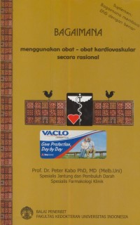 Image of Bagaimana Menggunakan obat - obat Kardiovaskular Secara Rasional