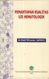 Image of Pemantapan kualitas uji hematologik