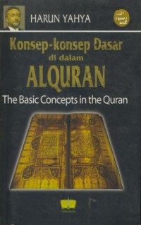 Image of Konsep-konsep dasar di dalam Al-Quran : The basic concepts in the quran