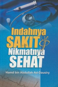 Image of Indahnya sakit dan nikmatnya sehat