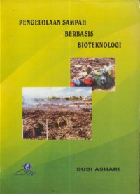 Image of Pengelolaan sampah berbasis bioteknologi