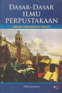 Image of Dasar-Dasar Ilmu Perpustakaan Sebuah Pendekatan Praktis