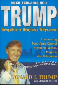 Image of Trump : berpikir & berjiwa trilyuner