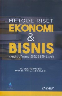 Image of Metode riset ekonomi & bisnis : analisis regresi-SPSS & SEM lisrel)