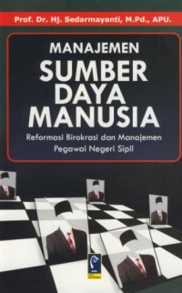 Image of Manajemen sumber daya manusia :reformasi birokrasi dan manajemen pegawai negeri sipil