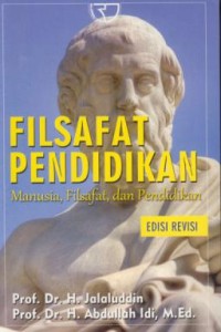 Image of Filsafat Pendidikan :Manusia  Filsafat  Dan Pendidikan