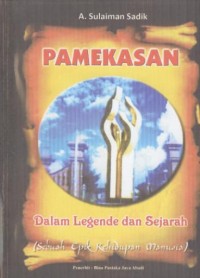 Image of Pamekasan dalam legende dan sejarah : sebuah epik kehidupan manusia