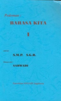 Image of Pedoman : bahasa kita 1 untuk SMP SGB