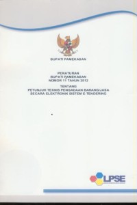 Image of Peraturan bupati pamekasan nomor 11 tahun 2012 tentang petunjuk teknis pengadaan barang/jasa secara elektronik sistem E-Tendering