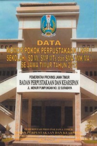 Image of Data nomor pokok perpustakaan (NPP) sekolah (SD/MI, SMP/MTs dan SMA/SMK/MA) se jawa timur tahun 2012