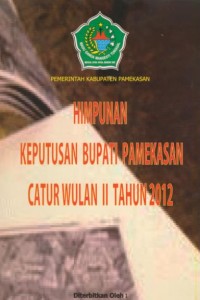 Image of Himpunan keputusan bupati pamekasan catur wulan 11 tahun 2012