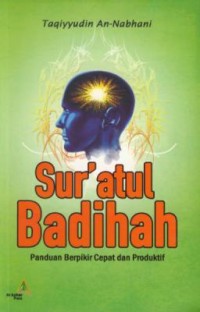 Image of Sur'atul badihah : panduan berpikir cepat dan produltif