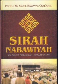 Image of Sirah Nabawiyah : sisi politis perjuangan Rasulullah SAW