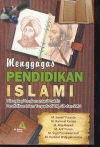 Image of Menggagas pendidikan islami : dilengkapi implementasi praktis pendidikan islam terpadu di TK, SD dan SMU