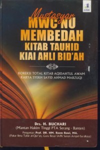 Image of Mustasyar MWC NU membedah kitab tauhid kiai ahli bid'ah : koreksi total kitab aqidahtul awam karya syekh sayid ahmad marzuqi