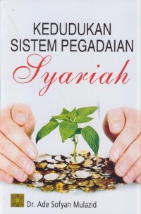 Image of Kedudukan sistem pegadaian syariah